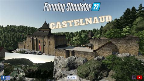 Visite Castelnaud Une Map Incroyable Farming Simulator Youtube