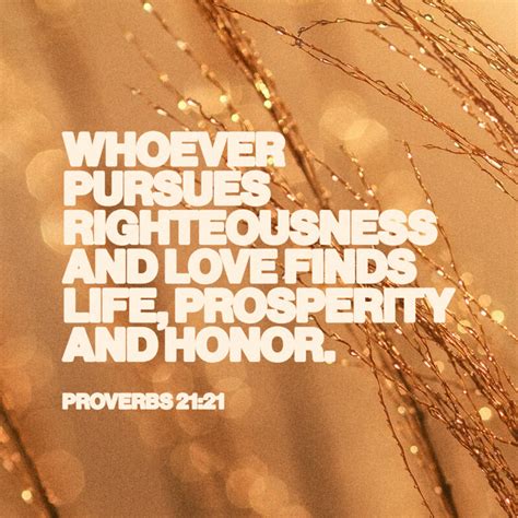 Whoever Pursues Righteousness And Love Finds Life Prosperity And