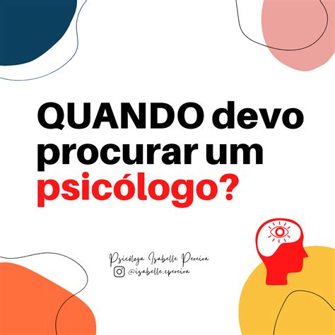 QUANDO DEVO PROCURAR UM PSICÓLOGO Behance