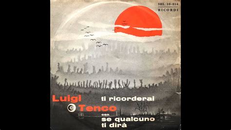 Luigi Tenco Vol 1 Ti Ricorderai Se Qualcuno Ti Dira 1961 Youtube