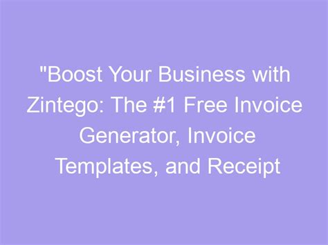 Boost Your Business With Zintego The Free Invoice Generator