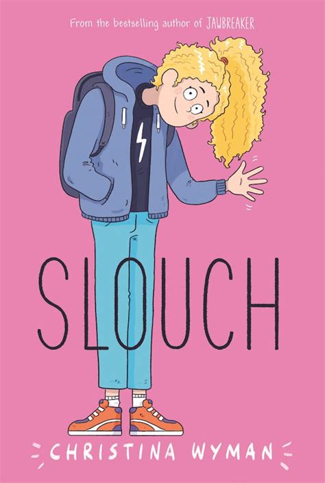 Slouch By Christina Wyman Goodreads