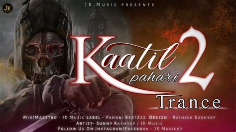 KAATIL Trance 2 New Pahari Trance 2023 Bass Boosted Pahari Trance