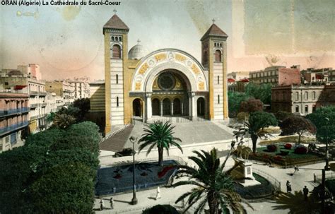 Oran La Cath Drale Du Sacr Coeur Carte Postale Ancienne Et Vue D