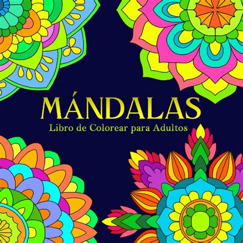 Buy M Ndalas Libro De Colorear Para Adultos Mandalas Para La