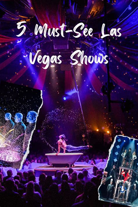 Top 5 Must-See Las Vegas Shows for Unforgettable Entertainment!