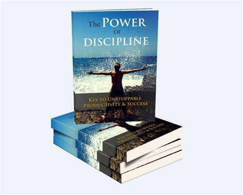 The Power Of Discipline Achieve Your Greatest Goals And Success