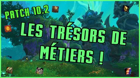 Les trésors de métiers du Rêve d Émeraude PATCH 10 2 WOW DRAGONFLIGHT