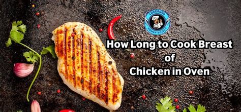 How Long to Cook Breast of Chicken in Oven: Best Timing Guide
