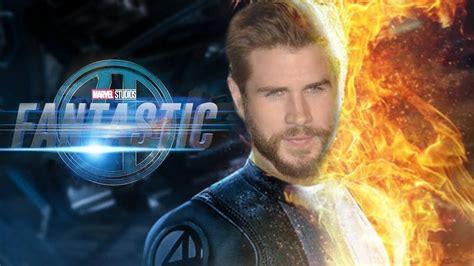 Liam Hemsworth To Play Human Torch In Fantastic 4 News Explained