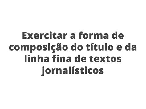 Qual é A Função Da Linha Fina Em Textos Jornalísticos