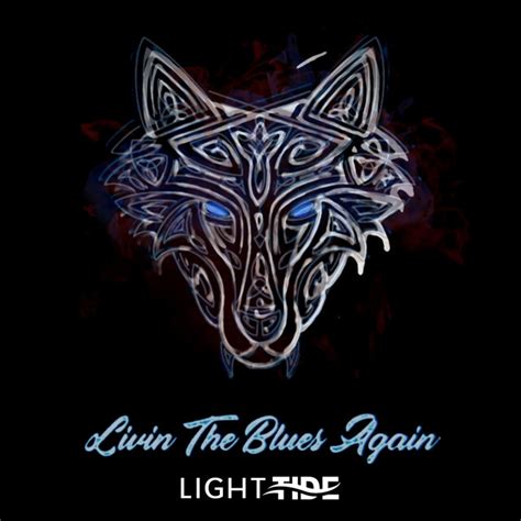 Livin The Blues Again Single De Light Tide Spotify