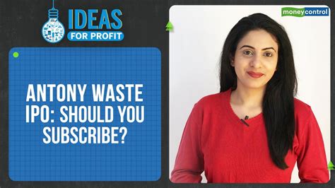 Antony Waste IPO Is A Niche Player In A Growing Market Should You