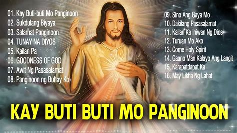 Kay Buti Buti Mo Panginoonuplifting Tagalog Christian Worship Songs