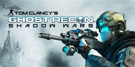 Tom Clancy’s™ GHOST RECON® SHADOW WARS | Игры для Nintendo 3DS | Игры ...
