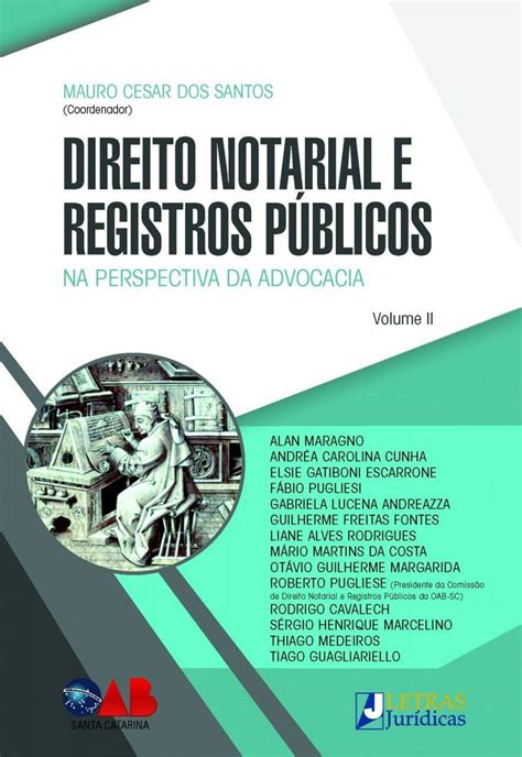 Direito Notarial E Registros P Blicos Na Perspectiva Da Advocacia