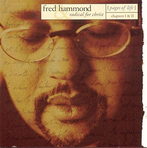 The Best of Gospel Black: Fred Hammond & Radical For Christ - Pages Of ...