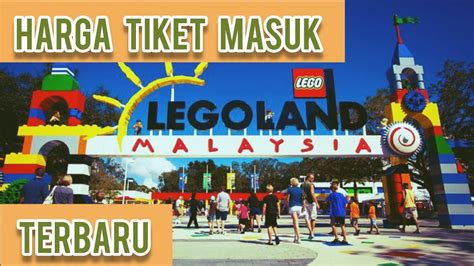 Harga Tiket Masuk Legoland Malaysia Terbaru Tiket Wisata Youtube