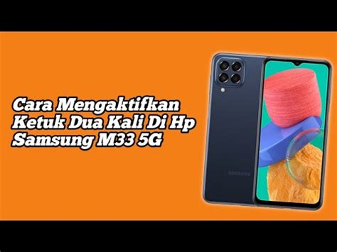 Cara Mengaktifkan Ketuk Dua Kali Di Hp Samsung M G Youtube