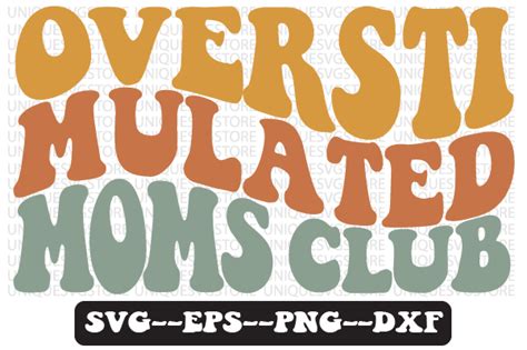 Overstimulated Moms Club Svg Design Illustration Par Uniquesvgstore