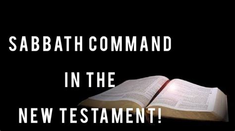 A Sabbath Command In The New Testament Youtube