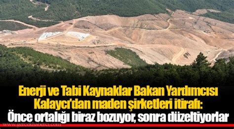 Enerji Ve Tabi Kaynaklar Bakan Yard Mc S Kalayc Dan Maden Irketleri