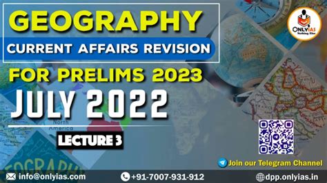 Geography Current Affairs Revision For UPSC Prelims 2023 Lecture 3