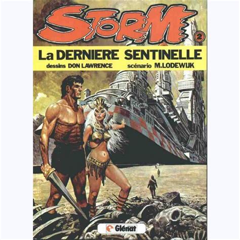 Storm Tome La Derni Re Sentinelle Sur Bd Tek