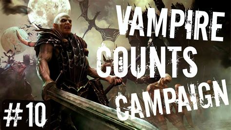 Total War Warhammer Vampire Counts Campaign Youtube