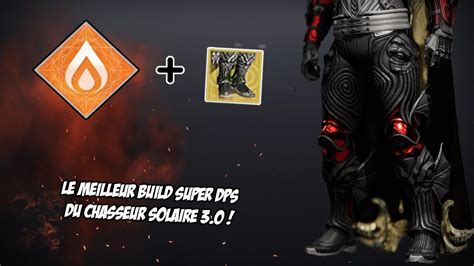 Destiny Ce Build Chasseur Solaire Est Le Meilleur Pour Le Super