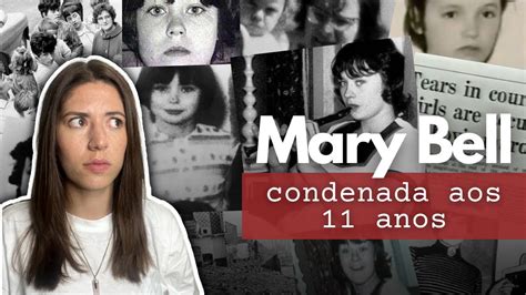 Condenada Aos 11 Anos Caso Mary Bell Youtube