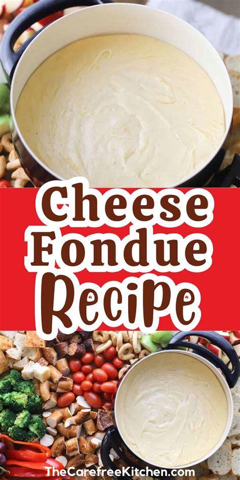 Easy Cheese Fondue Recipe - The Carefree Kitchen