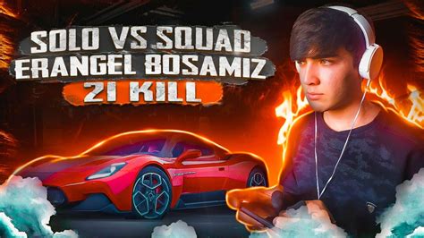 Erangel Solo Vs Squad Bosamiz Tdm Lobbi Qiziqarli Uyinlar Youtube