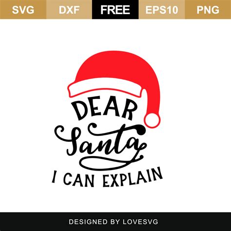 Dear Santa I Can Explain Svg Cut File Lovesvg