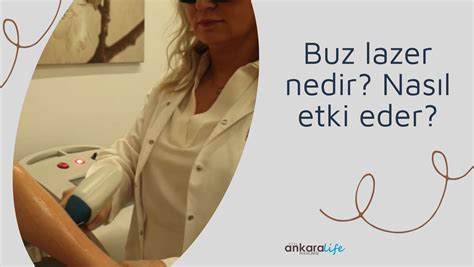 Buz Lazer Nedir Nasıl Etki Eder