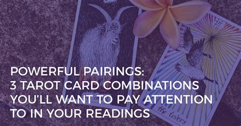 3 Most Powerful Tarot Card Pairings