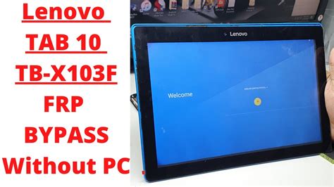 Lenovo TB X103F Frp Bypass Without PC Lenovo Tb X103f Frp Bypass