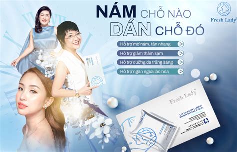 Trị nám Fresh Lady Nhật Bản có tốt không? - Fresh Lady