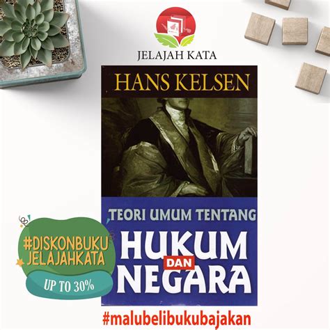 Jual Buku Teori Umum Tentang Hukum Dan Negara Hans Kelsen Shopee