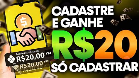 Ganhe 20 No Cadastro Cadastrou Ganhou Na Hora App Pagando Por