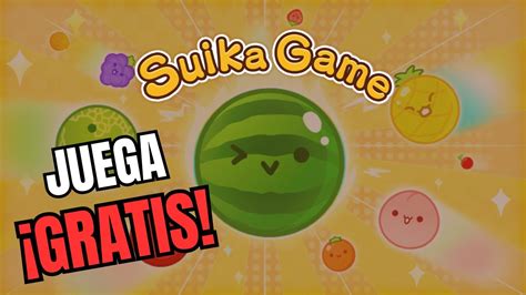 Jugar Gratis A Suika Game Juego De Las Frutas En Pc Youtube