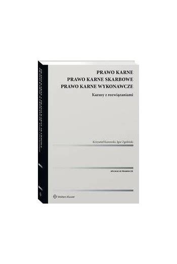 Ebook Prawo Karne Prawo Karne Skarbowe Prawo Karne Wykonawcze