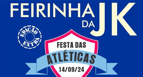 Feirinha Da Jk E Festa Das Atl Ticas Ltimas Not Cias De Foz Do