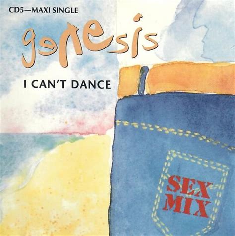 Genesis – I Can’t Dance (Sex Mix) Lyrics | Genius Lyrics