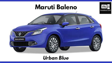 Maruti Baleno Colors Available in India - Maxabout News