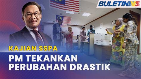 KAJIAN SSPA PM Mahu Perubahan Drastik Penyelarasan Gaji Penjawat Awam