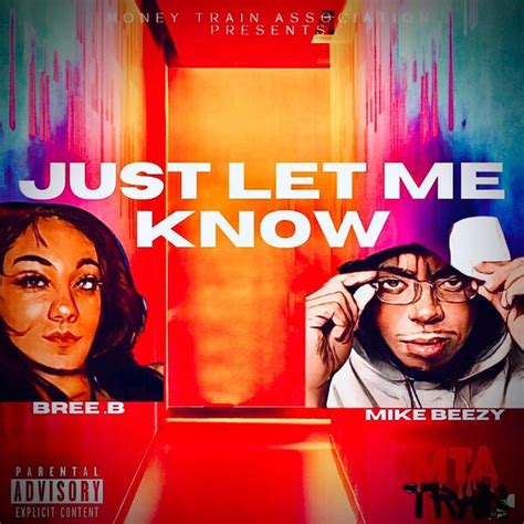 Just Let Me Know Feat Mike Beezy Remix BREE B Qobuz