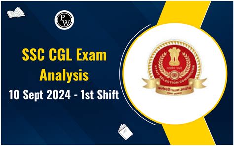 Ssc Cgl Exam Analysis For 10th Sept 2024 Shift 1 Complete Overview