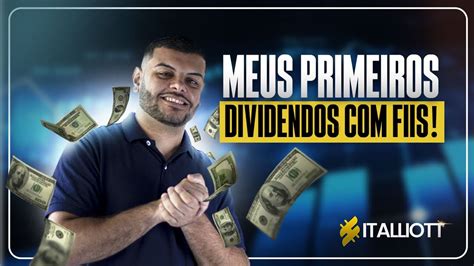 Meus Primeiros Dividendos Fiis Fundos Imobili Rios Youtube