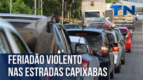 Feriad O Violento Nas Estradas Do Esp Rito Santo V Deo Dailymotion